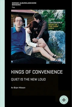 Ørjan Nilsson Kings Of Convenience - Quiet Is… (BOK)