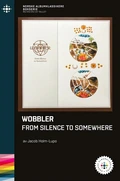 Jacob Lupo-Holm Wobbler - From Silence To… (BOK)