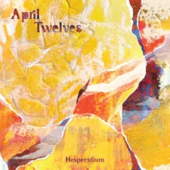 April Twelves Hesperidium (LP)