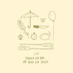 Lin Under En Bro Og Over En Skute (LP)