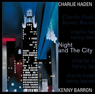 Charlie Haden &amp; Kenny Barron Night And The City (2LP)