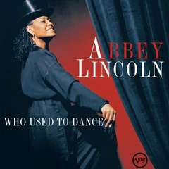 Abbey Lincoln Who Used To Dance (2LP)