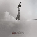 Incubus If Not Now, When? (2LP)