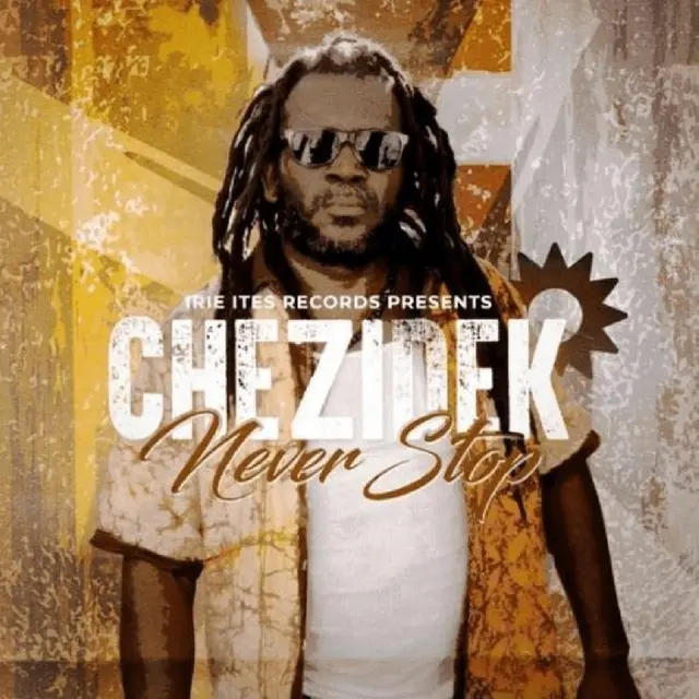 Chezidek Never Stop (LP) 
