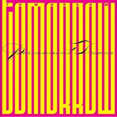 Tomorrow Permanent Dream (LP) (LP)