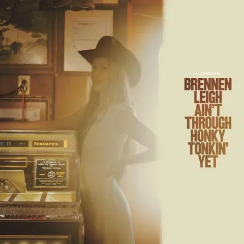 Brennen Leigh Ain't Through Honky Tonkin' Yet (LP) 