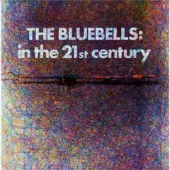 The Bluebells In The 21st Century - LTD (LP)