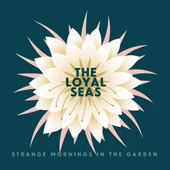 The Loyal Seas Strange Mornings In The… - LTD (LP)