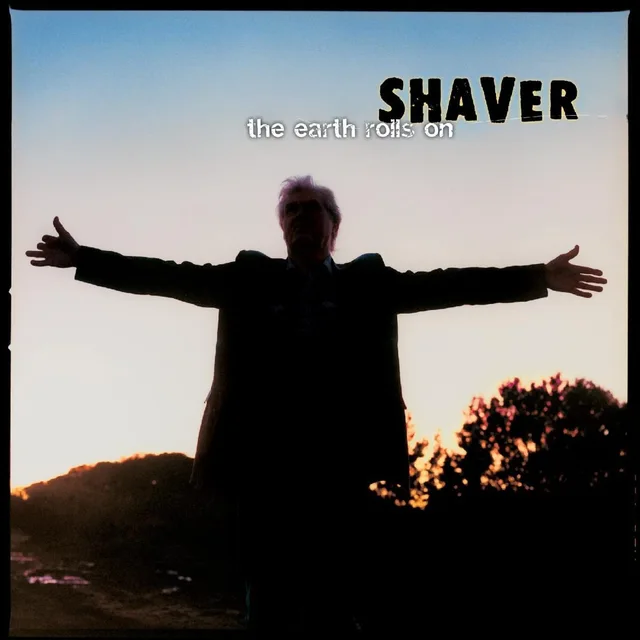 Shaver The Earth Rolls On - LTD (LP) 