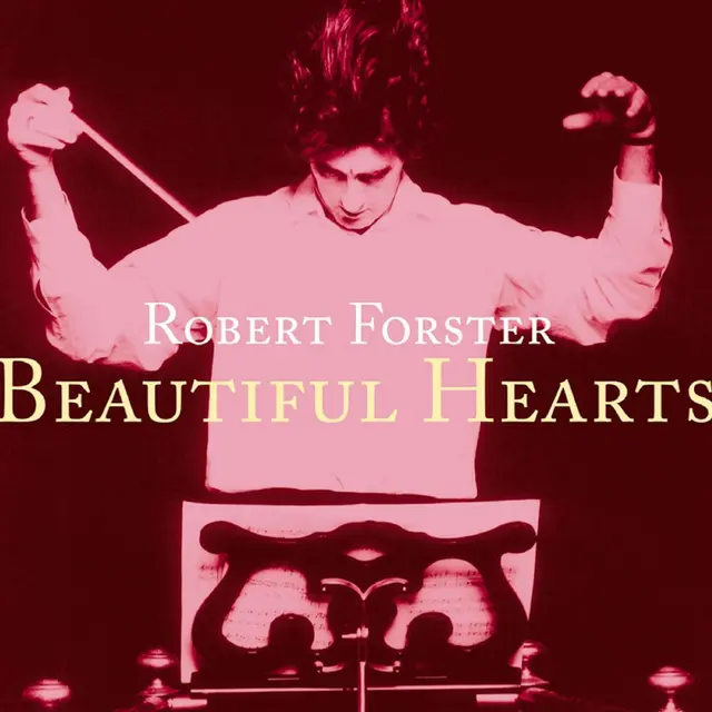 Robert Forster Beautiful Hearts (LP+7") 