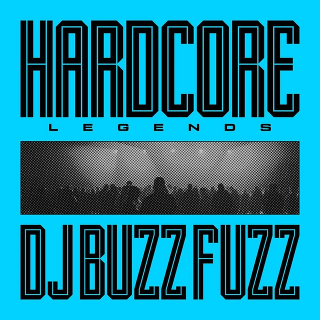 DJ Buzz Fuzz Hardcore Legends (LP) 