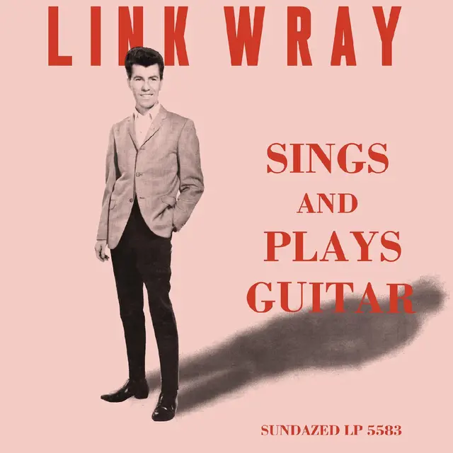 Link Wray Sings And Plays Guitar - LTD (LP) 
