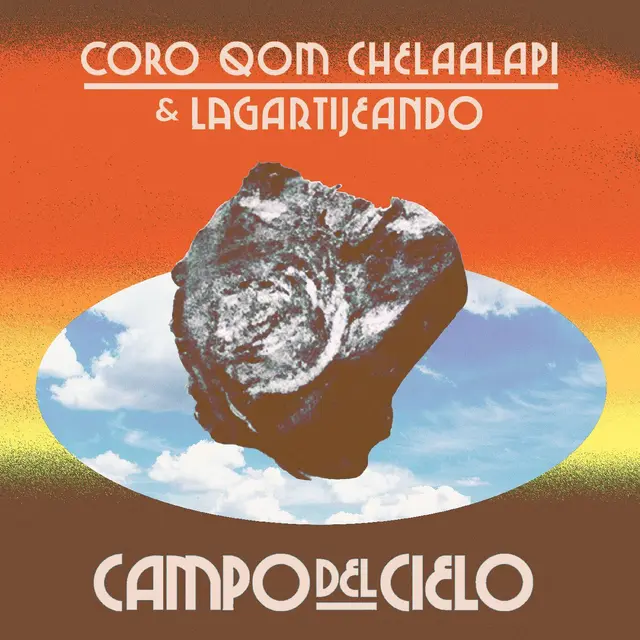 Coro Qom Chelaalapí & Lagartijeando Campo Del Cielo - LTD (LP) 