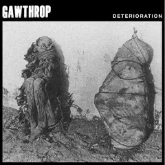 Gawthrop Deterioration (LP)