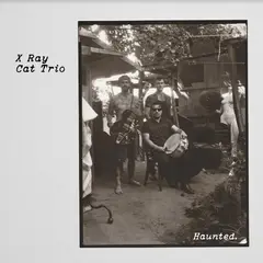 X Ray Cat Trio Haunted (LP)