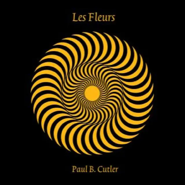 Paul B. Cutler Les Fleurs (2LP) 