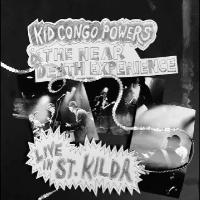 Kid Congo & The Near Death Experience Live In St. Kilda (CD) 