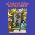 MJ Lenderman Ghost Of Your Guitar Solo (LP)