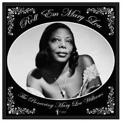 Mary Lou Williams Roll 'Em Mary Lou - The Pioneering… (LP)