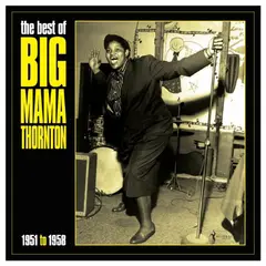 Big Mama Thornton The Best Of Big Mama Thornton… (LP)