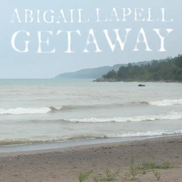 Abigail Lapell Getaway - LTD (LP) 
