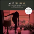 Alice Eri Con Me - LTD (2LP)