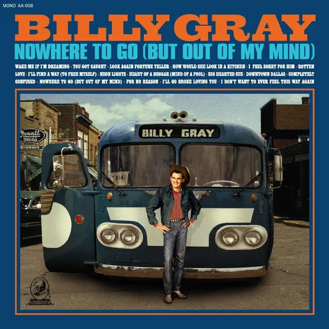 Billy Gray Nowhere To Go (But Out Of My Mind) (LP) 