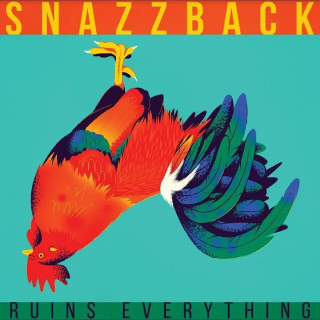 Snazzback Ruins Everything (LP) 