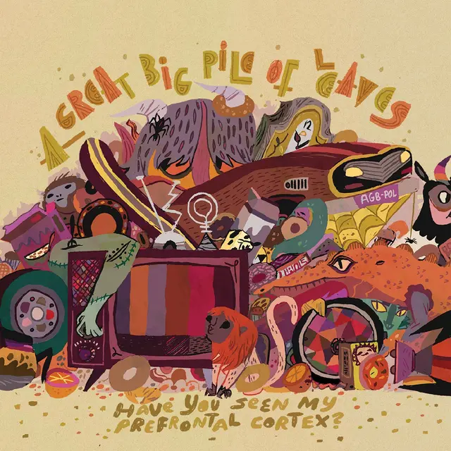 A Great Big Pile Of Leaves Have You Seen My Prefrontal… - LTD (LP) 