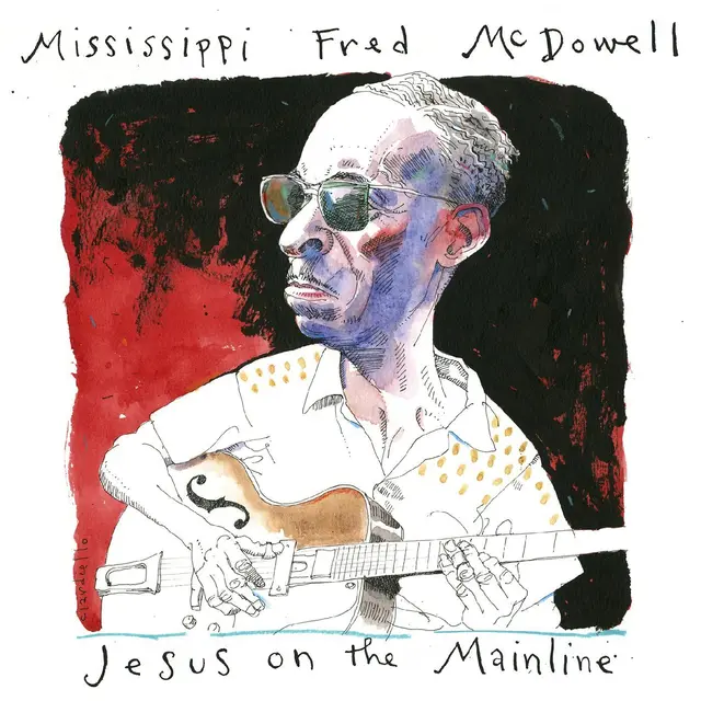 Mississippi Fred McDowell Jesus On The Mainline (2CD) 