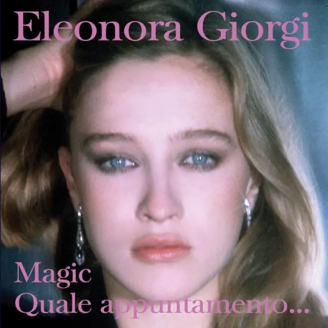 Eleonora Giorgi Quale Appuntamento/Magic (7") 