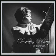 Dorothy Ashby With Strings Attached (6LP)