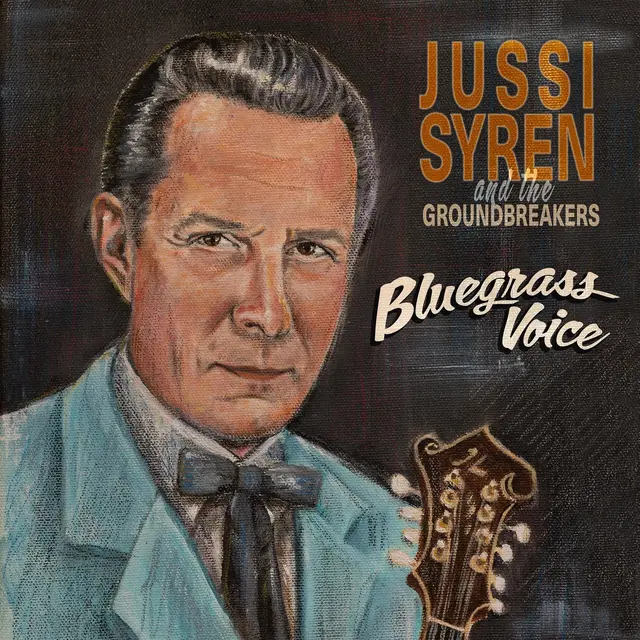 Jussi Syren And The Groundbreakers Bluegrass Voice (LP) 