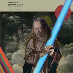 Damo Suzuki &amp; Sound Carriers Half Baked Cheese (LP)