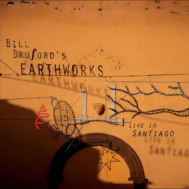 Bill Bruford's Earthworks Live In Santiago (CD+DVD) 