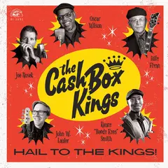 The Cash Box Kings Hail To The Kings! (LP)