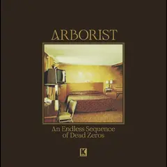 Arborist An Endless Sequence Of Dead Zeros (LP)