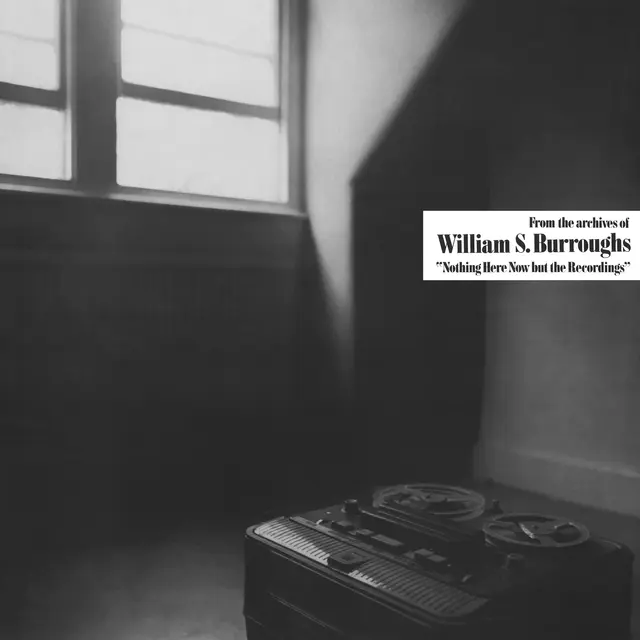 William S. Burroughs Nothing Here But The Recordings (LP) 