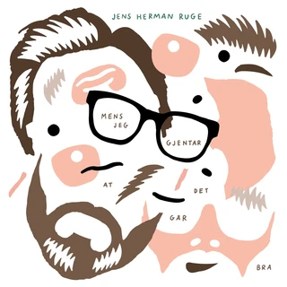 Jens Herman Ruge Mens Jeg Gjentar At Det Går Bra (LP)