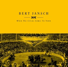 Bert Jansch When The Circus Comes To Town - RSD (LP)