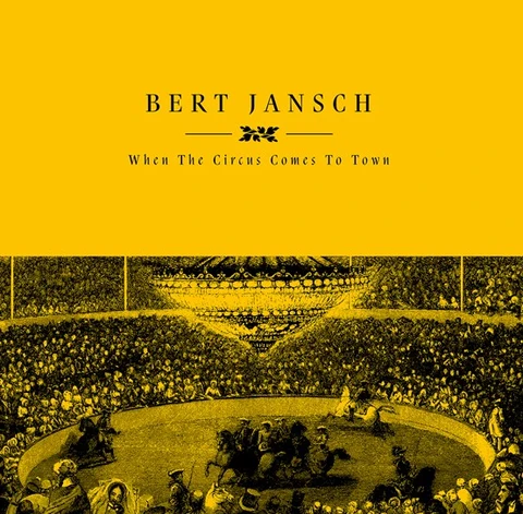 Bert Jansch When The Circus Comes To Town - RSD (LP) 