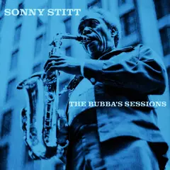 Sonny Stitt The Bubba's Sessions - RSD (2LP)