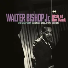 Walter Bishop Jr. Bish At The Bank: Live In… - RSD (2LP)