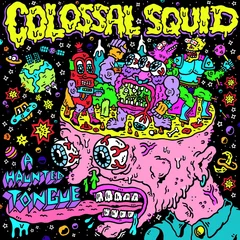 Colossal Squid A Haunted Tongue (LP)