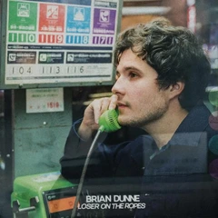 Brian Dunne Loser On The Ropes - LTD (LP)