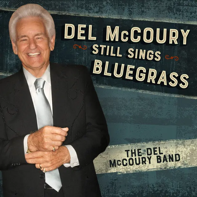 The Del McCoury Band Del McCoury Still Sings Bluegrass (CD) 