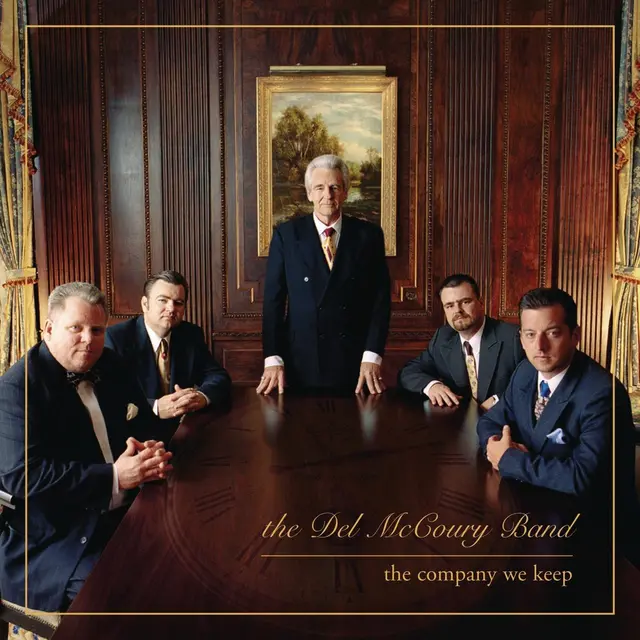 The Del McCoury Band The Company We Keep (CD) 