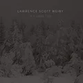 Lawrence Scott Weiby In A Dark Time (LP)