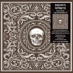 Brown Spirits Solitary Transmissions (LP)