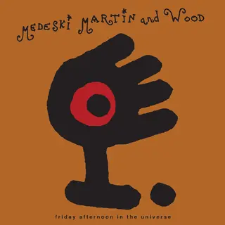 Medeski, Martin &amp; Wood Friday Afternoon In The Universe (LP)